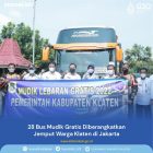 28 Bus Mudik Gratis Diberangkatkan Jemput Warga Klaten di Jakarta